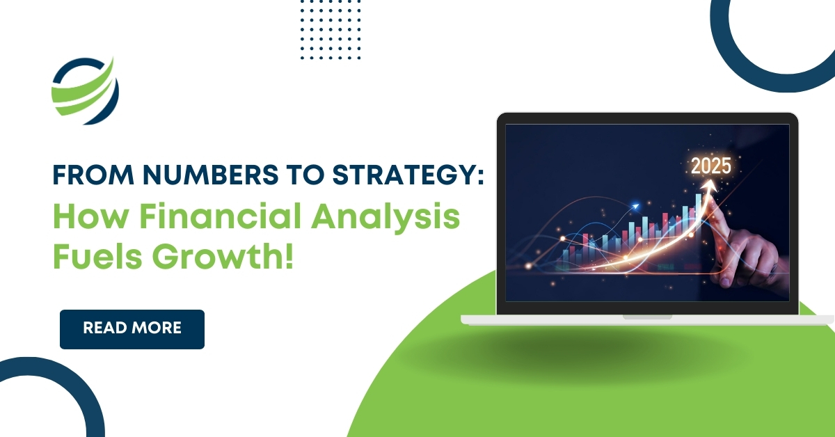 From Numbers to Strategy: How Financial Analysis Fuels Growth