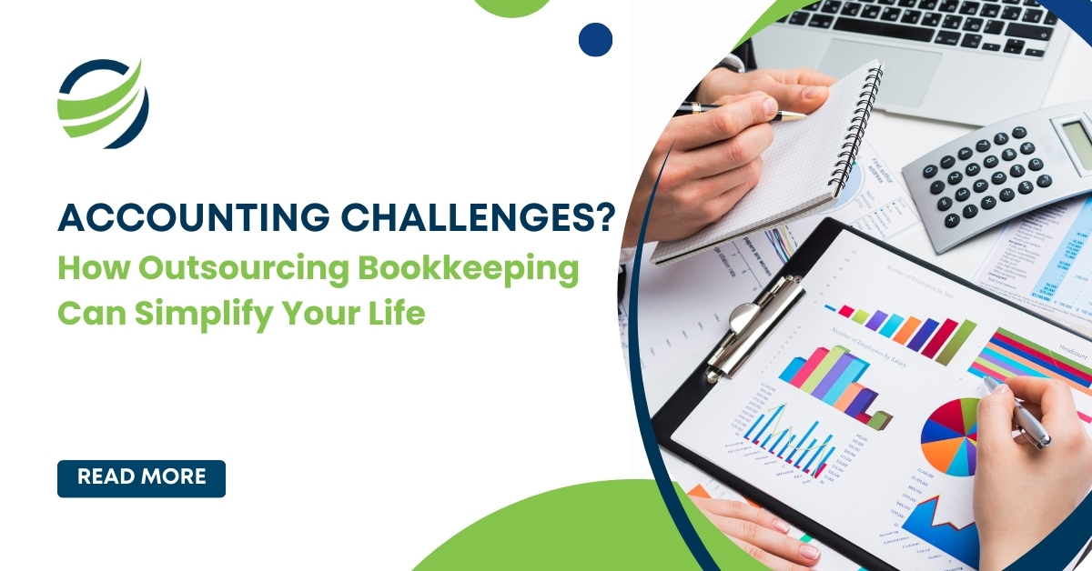 Accounting Challenges? How Outsourcing Bookkeeping Can Simplify Your Life