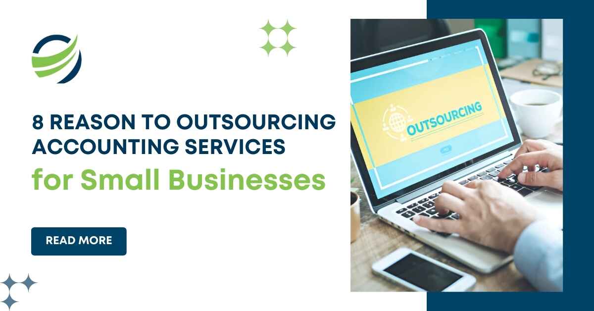 8 Reason to Outsourcing Accounting Services for Small Businesses