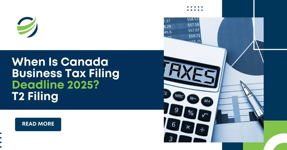 Canada Business Tax Filing Deadline 2025 Everything You Need to Know About T2 Filing