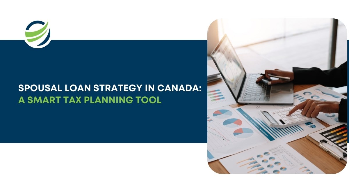 Spousal loan strategy in Canada highlighted as a smart tax planning tool.