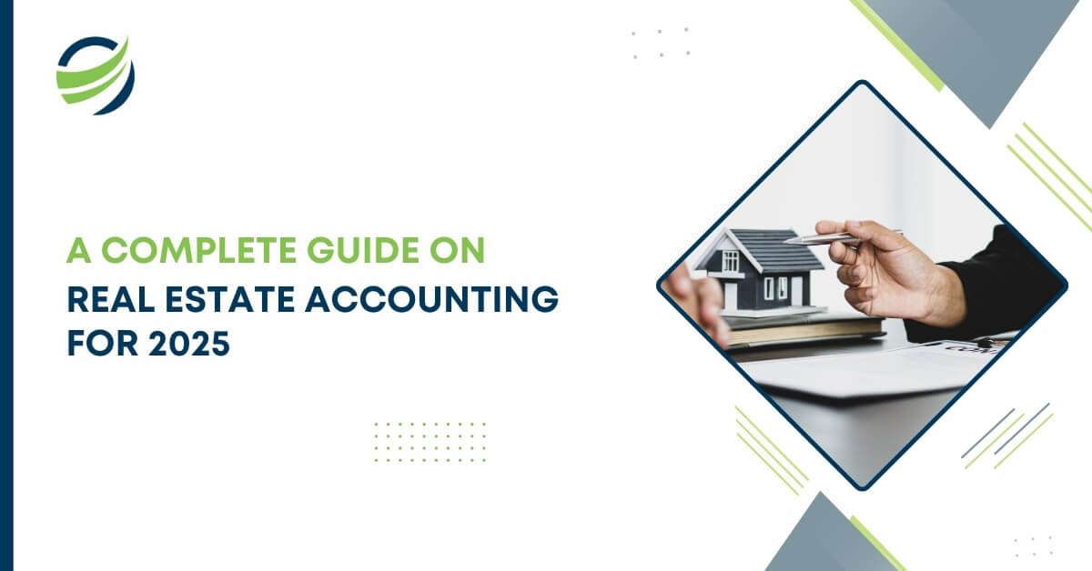 A guide to real estate accounting for 2025, featuring an image of a person holding a small house model.